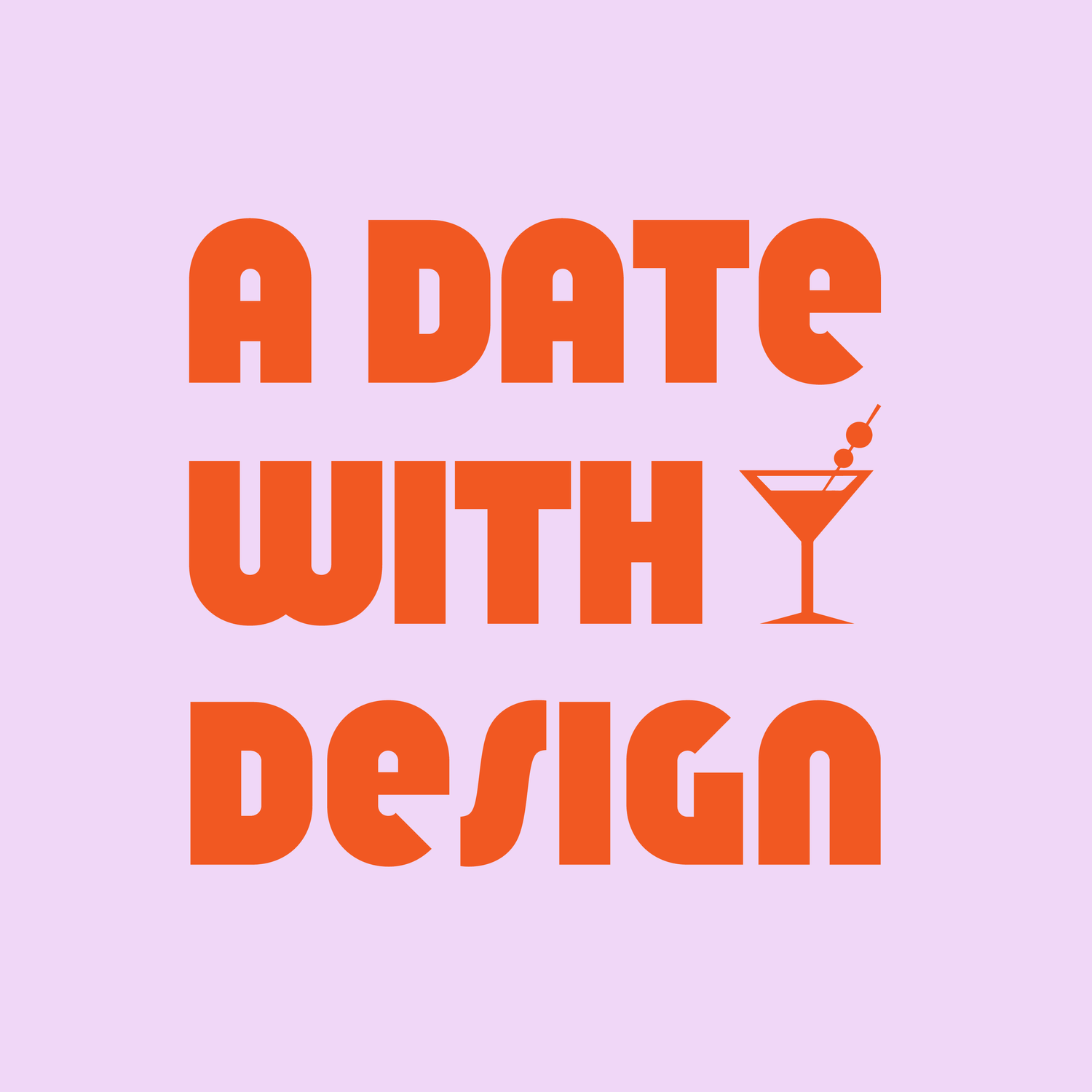 A Date with Design